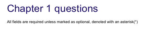 All fields are required unless marked as optional, denoted with an asterisk(*)
